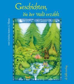 Geschichten, die der Wald erzählt von Roters-Thoma,  Christina