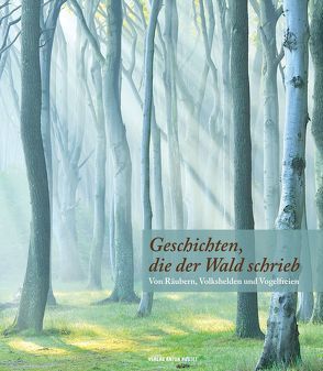 Geschichten, die der Wald schrieb von Metzner,  Ulrich