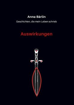 Geschichten, die mein Leben schrieb von Bärlin,  Anna