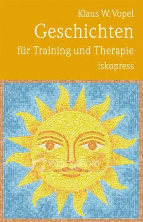 Geschichten für Training und Therapie von Vopel,  Klaus W