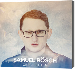 Geschichten von Rösch,  Samuel