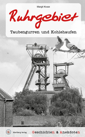 Geschichten und Anekdoten aus dem Ruhrgebiet von Kruse,  Margit