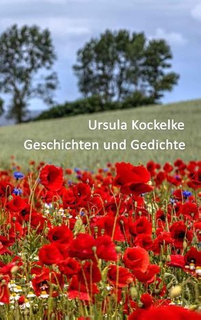 Geschichten und Gedichte von Kockelke,  Ursula