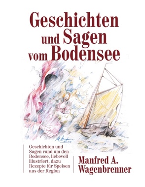 Geschichten und Sagen vom Bodensee von Wagenbrenner,  Manfred A.