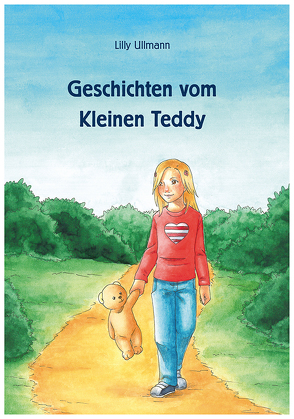 Geschichten vom Kleinen Teddy von Frech,  Michaela, Ullmann,  Lilly