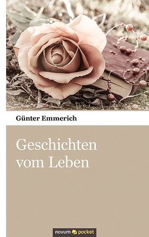 Geschichten vom Leben von Emmerich,  Günter