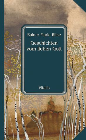 Geschichten vom lieben Gott von Hruska,  Karel, Rilke,  Rainer Maria