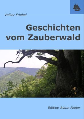 Geschichten vom Zauberwald von Friebel,  Volker