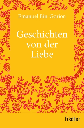 Geschichten von der Liebe von Bin-Gorion,  Emanuel