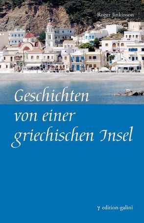 Geschichten von einer griechischen Insel von Beck,  Helga, Jinkinson,  Roger