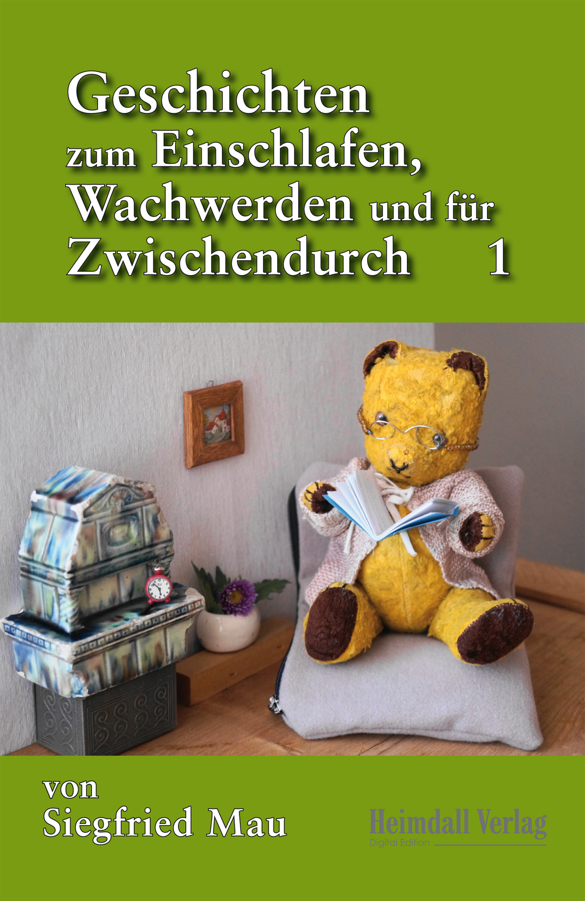 Geschichten zum Einschlafen, Wachwerden und für Zwischendurch von Mau, Siegfried: 1