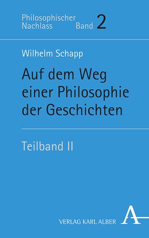 Auf dem Weg einer Philosophie der Geschichten von Joisten,  Karen, Schapp,  Jan, Schapp,  Wilhelm, Thiemer,  Nicole