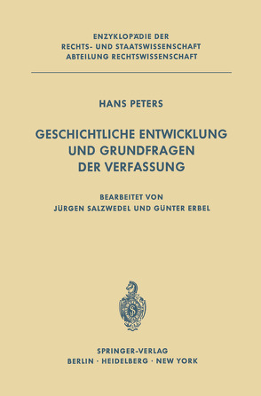 Geschichtliche Entwicklung und Grundfragen der Verfassung von Erbel,  G., Peters,  H., Salzwedel,  J.