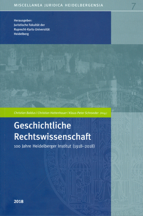 Geschichtliche Rechtswissenschaft von Juristische Fakultät Heidelberg