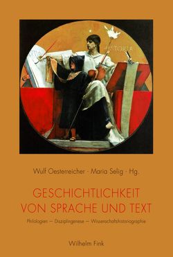 Geschichtlichkeit von Sprache und Text von Arenas Olleta,  Julio, Bähler,  Ursula, Danneberg,  Lutz, de Bustos Tovar,  José Jesús, Dessì Schmid,  Sarah, Gensini,  Stefano, Hafner,  Jochen, Kalkhoff,  Alexander M., Mangold-Will,  Sabine, Messling,  Markus, Oesterreicher,  Wulf, Rastier,  Francois, Rüsen,  Jörn, Schönert,  Jörg, Selig,  Maria, Simon,  Dieter, Trabant,  Jürgen, Vosskamp,  Wilhelm, Wolf,  Johanna