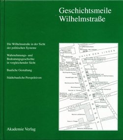 Geschichtsmeile Wilhelmstrasse von Engel,  Helmut, Ribbe,  Wolfgang