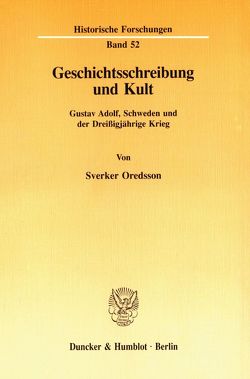 Geschichtsschreibung und Kult. von Oredsson,  Sverker