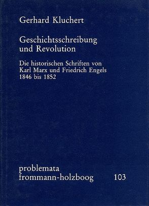 Geschichtsschreibung und Revolution von Kluchert,  Gerhard
