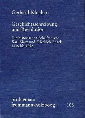 Geschichtsschreibung und Revolution von Holzboog,  Eckhart, Kluchert,  Gerhard