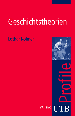 Geschichtstheorien von Kolmer,  Lothar