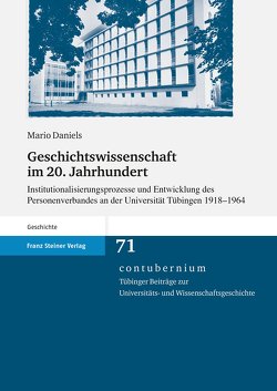 Geschichtswissenschaft im 20. Jahrhundert von Daniels,  Mario