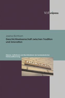 Geschichtswissenschaft zwischen Tradition und Innovation von Eichhorn,  Jaana