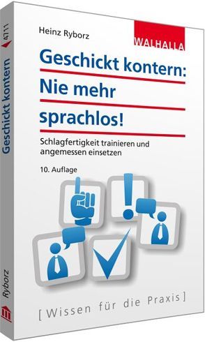 Geschickt kontern: Nie mehr sprachlos! von Ryborz,  Heinz