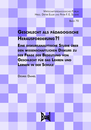 Geschlecht als pädagogische Herausforderung?! von Daniel,  Desiree