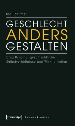 Geschlecht anders gestalten von Schirmer,  Uta