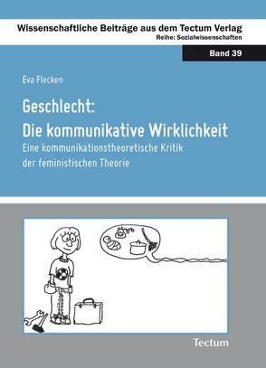 Geschlecht: Die kommunikative Wirklichkeit von Flecken,  Eva