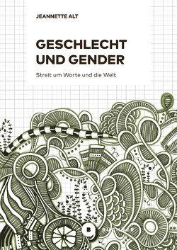 Geschlecht und Gender von Alt,  Jeannette