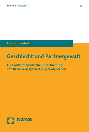 Geschlecht und Partnergewalt von Hohendorf,  Ines
