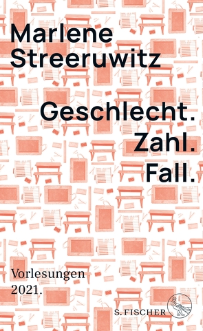 Geschlecht. Zahl. Fall. von Streeruwitz,  Marlene