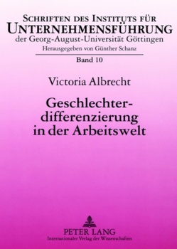 Geschlechterdifferenzierung in der Arbeitswelt von Albrecht,  Victoria