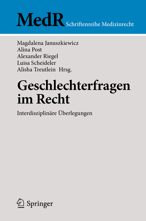 Geschlechterfragen im Recht von Januszkiewicz,  Magdalena, Post,  Alina, Riegel,  Alexander, Scheideler,  Luisa, Treutlein,  Alisha