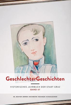 GeschlechterGeschichten von Bouvier, Dornik, Hochreiter, Reisinger, Schmidlechner