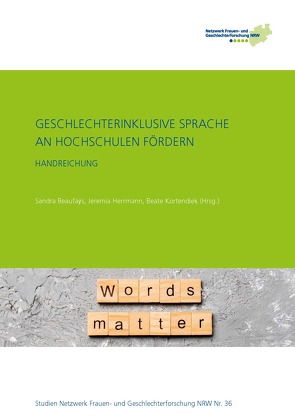 Geschlechterinklusive Sprache an Hochschulen fördern von Beaufays,  Sandra, Herrmann,  Jeremia, Kortendiek,  Beate