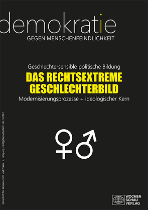 Geschlechtersensible politische Bildung. Das rechtsextreme Geschlechterbild von Becker,  Reiner, Bohn,  Irina, Einwächter,  Sophie, Küpper,  Beate, Reinfrank,  Timo, Schmitt,  Sophie