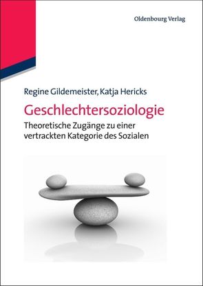 Geschlechtersoziologie von Gildemeister,  Regine, Hericks,  Katja