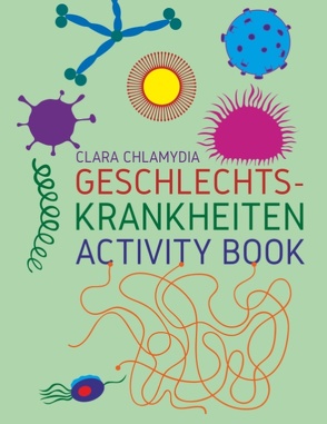 Geschlechtskrankheiten Activity Book von Chlamydia,  Clara