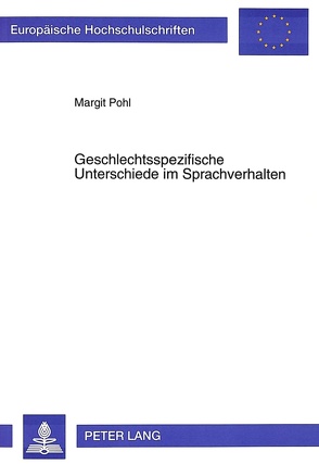 Geschlechtsspezifische Unterschiede im Sprachverhalten von Pohl,  Margit