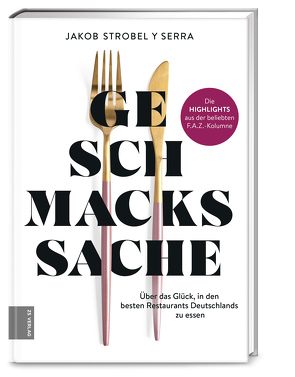 Geschmackssache von Strobel y Serra,  Jakob