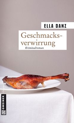 Geschmacksverwirrung von Danz,  Ella