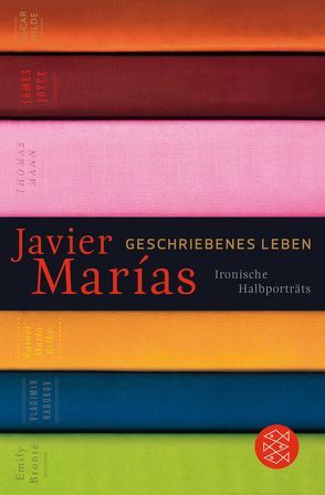 Geschriebenes Leben von Enzenberg,  Carina von, Marías,  Javier