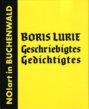Geschriebigtes Gedichtigtes von Holzboog,  Eckhart, Kirves,  Dietmar, Knigge,  Volkhard, Lurie,  Boris