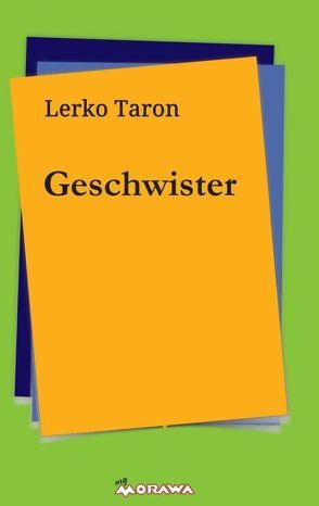 Geschwister von Taron,  Lerko