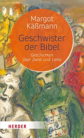 Geschwister der Bibel von Käßmann,  Margot