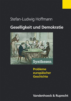 Geselligkeit und Demokratie von Hoffmann,  Stefan-Ludwig
