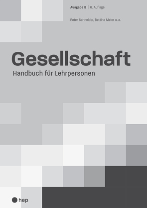 Gesellschaft Ausgabe B von Meier,  Bettina, Schneider,  Peter