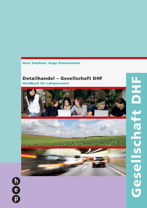Gesellschaft DHF (PDF, Neuauflage) von Bühlmann,  Christoph, Ruflin,  Micha, Stephani,  Hans, Zimmermann,  Hugo